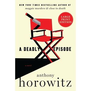 A Deadly Episode -- Anthony Horowitz